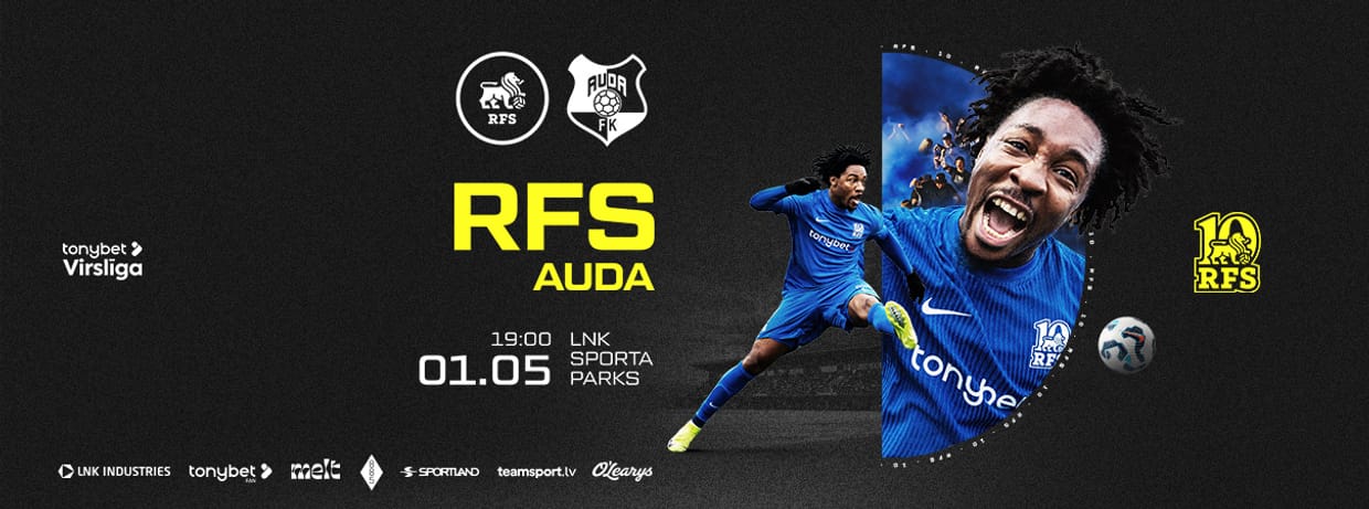 Tonybet Virslīga: RFS - FK Auda