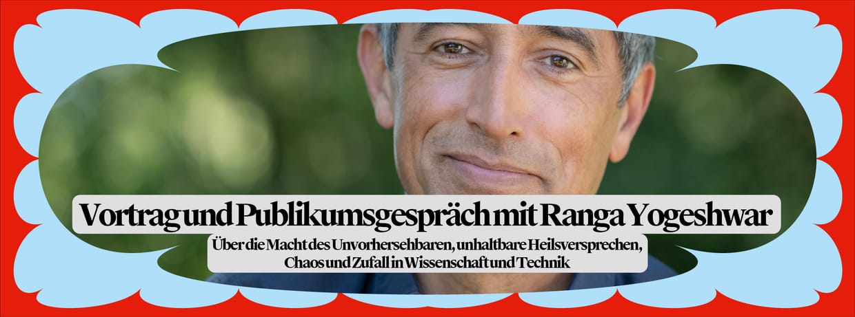 Ranga Yogeshwar: Über die Macht des Unvorhersehbaren