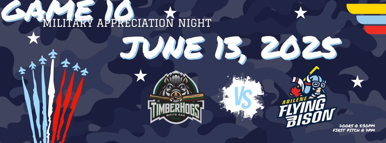 JUNE 13TH DOUBLEHEADER - Pineywoods Timberhogs vs. Abilene Flying Bison