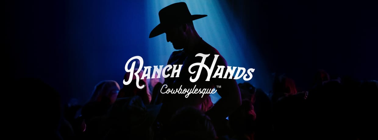 Ranch Hands - Nashville's Original Cowboylesque