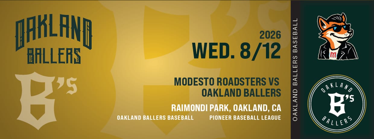 8/12/2026 Oakland Ballers vs. Modesto Roadsters, Celebration of Coach Beam