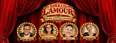 Sirkus L’amour en die Alewige Getoer - 18h00