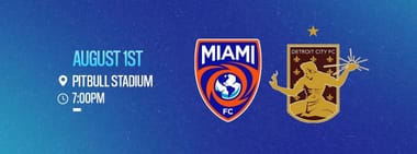 Match 12 - Miami FC vs. Detroit City FC