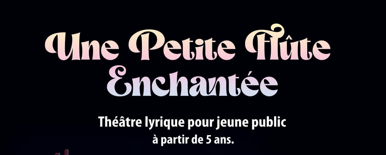 Une Petite Flûte Enchantée - Conte Musical