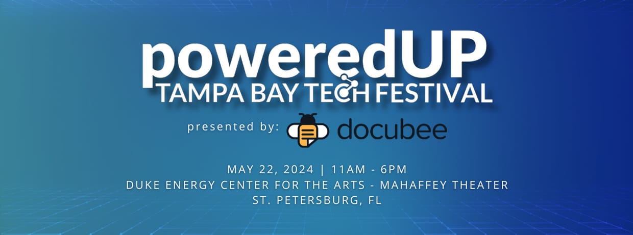 poweredUP Tampa Bay Tech Festival presented by Docubee