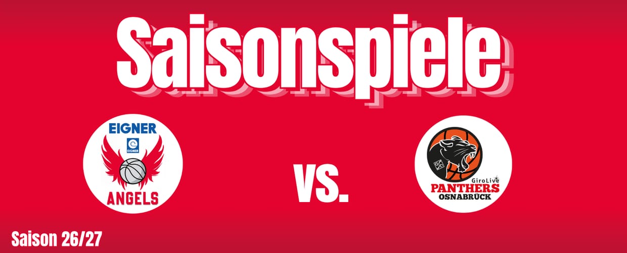 EIGNER ANGELS vs. GIROLIVE PANTHERS Osnabrück