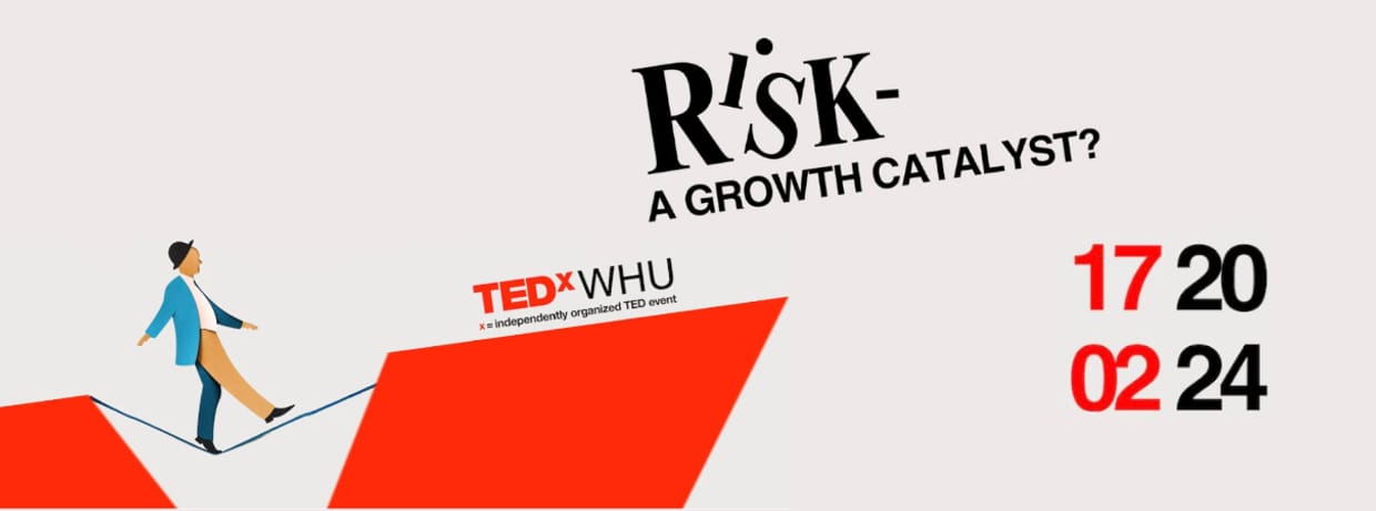 TEDxWHU 2024  Risk - a Growth Catalyst?