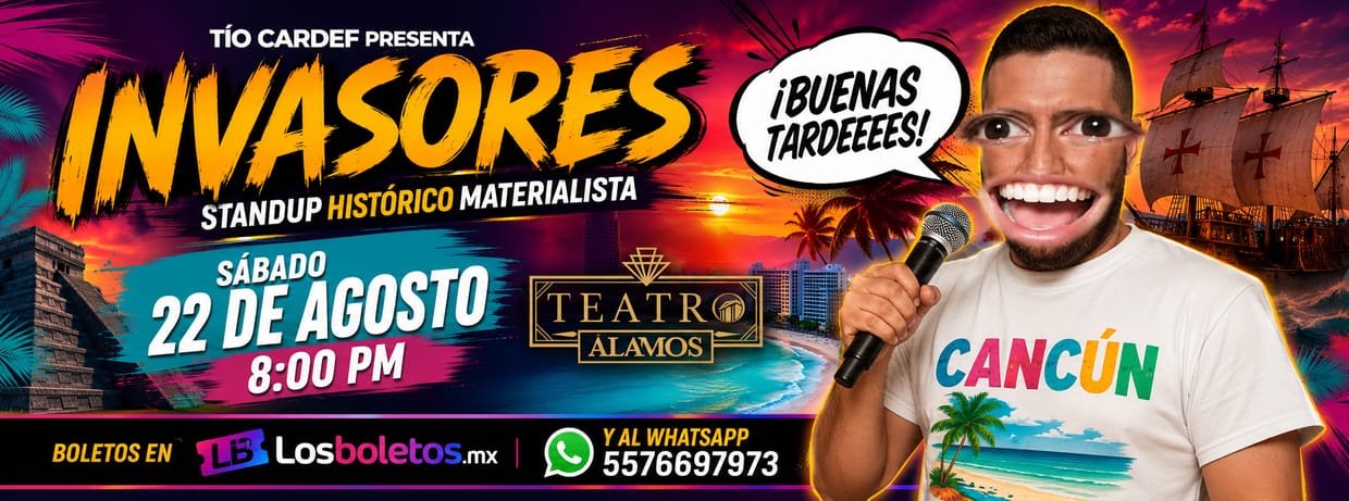 Tío CARDEF presenta Invasores en Cancún