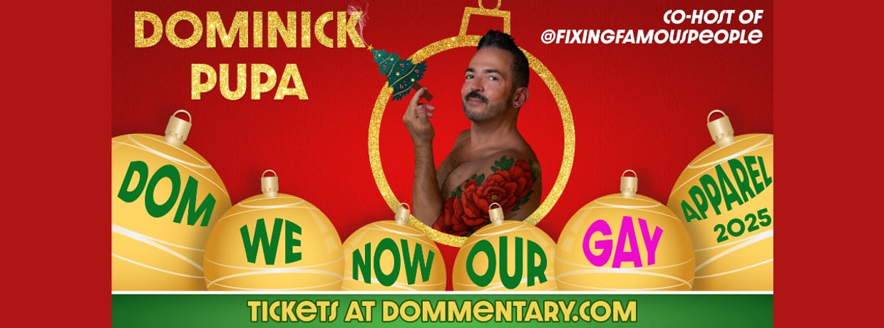 Dom We Now Our Gay Apparel
