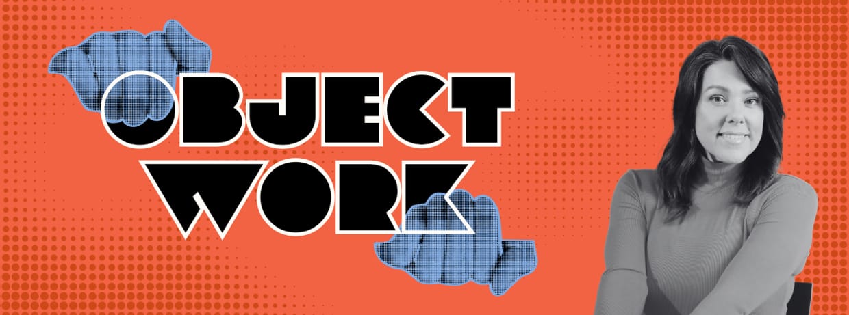 Mainstage Workshop: Object Work: Making the Pretend Become Real