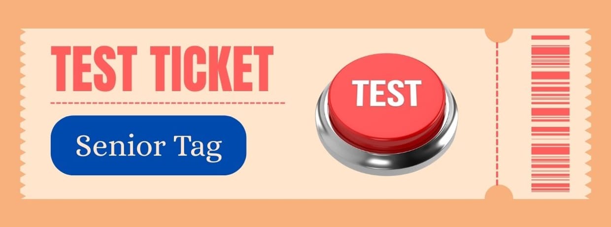 Test Ticket (Senior Tag)