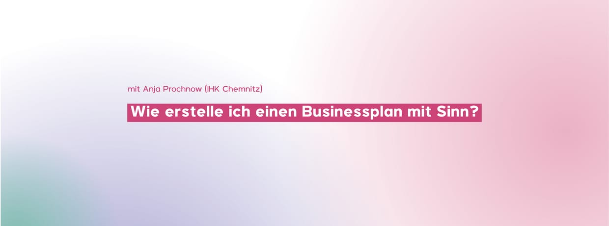 Wie erstelle ich einen Businessplan mit Sinn?
