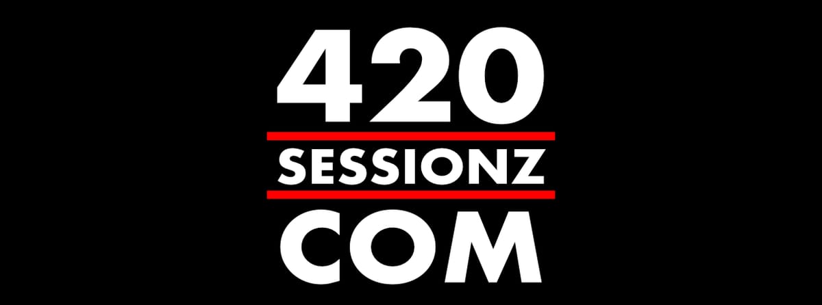 420sessionz a brand of VYBZ®