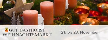 Vorweihnachtlicher Basar Gut Basthorst 21. bis 23. November 2025