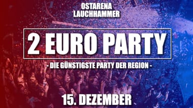 15.12. 2 EURO PARTY Lauchhammer