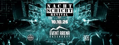 Nachtschicht Revival - Das Original -> Road to XXL @Event Arena Vösendorf