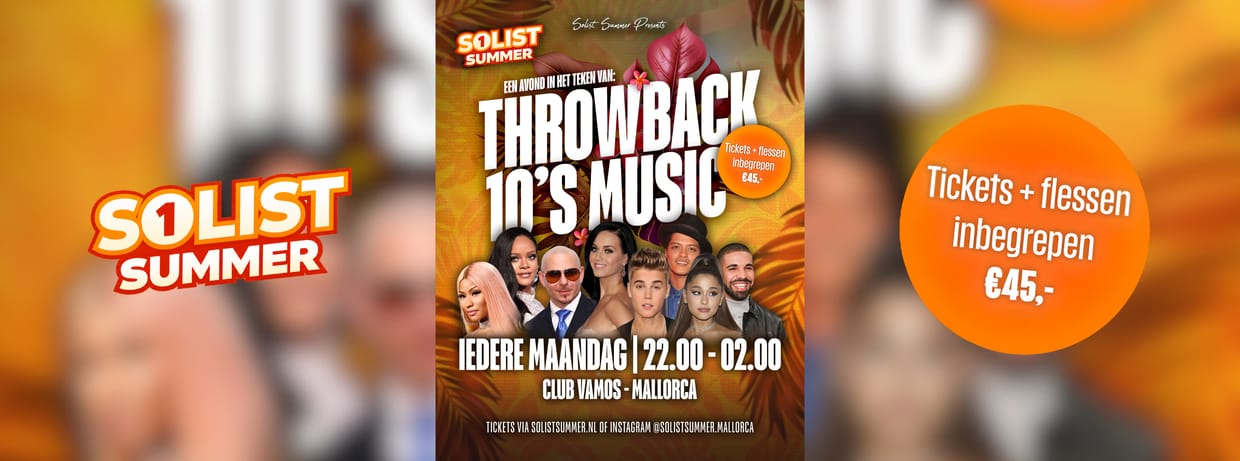 Solist Summer: Throwback 10's (Maandag)