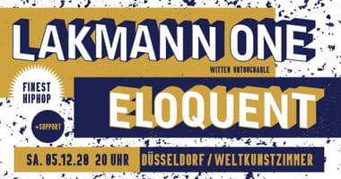LAKMANN ONE & ELOQUENT & BECKERRAP -> Neuer Termin 05.12.2020!