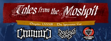 TALES FROM THE MOSHPIT - CHAPTER LXXXIII - THE IGNORANCE CUT