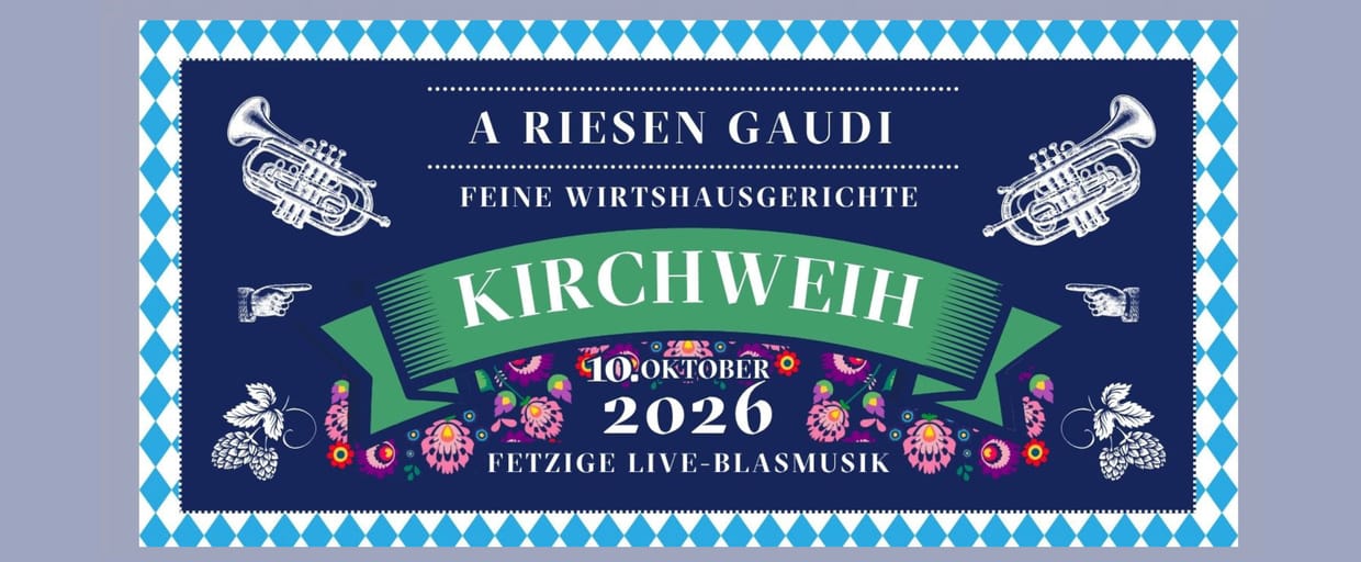 10. Oktober 2026: Kirchweih mit Wirtshausklassikern