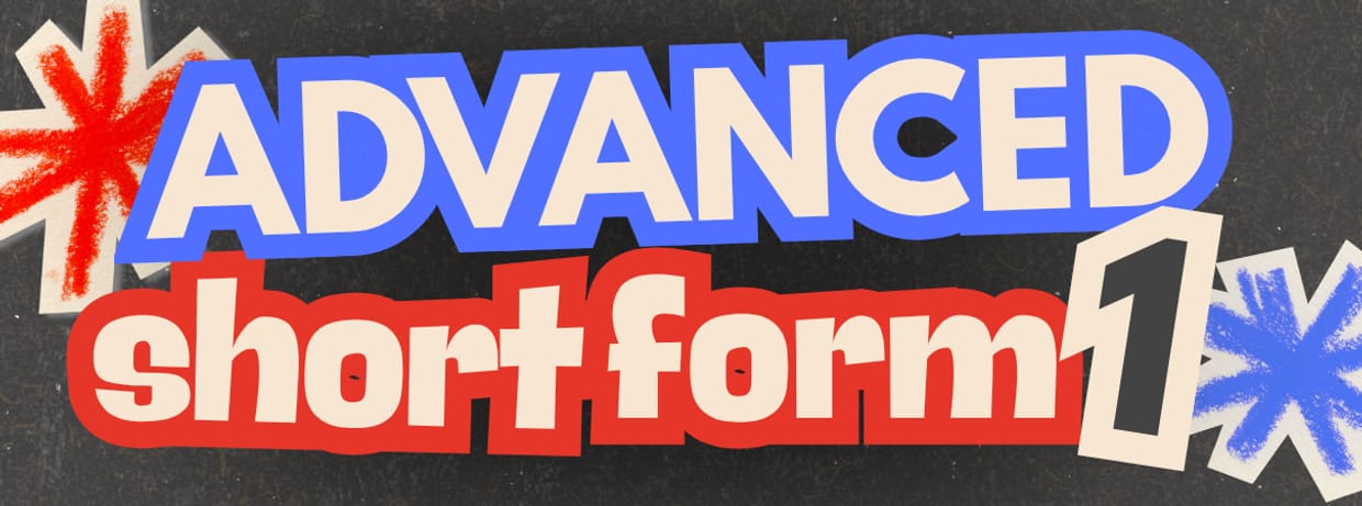 Advanced Short Form I, Thursdays @ 6:30-9:30p (2026-5)