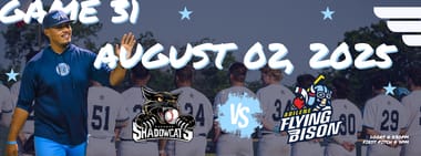 AUGUST 2ND - Sherman Shadowcats vs. Abilene Flying Bison