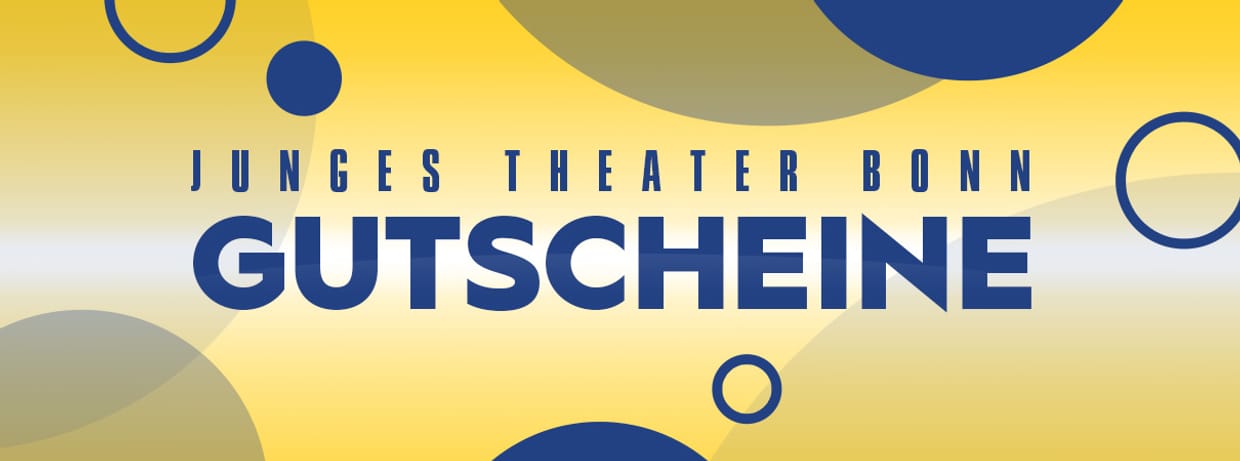 Gutscheine 2020 | Junges Theater Bonn