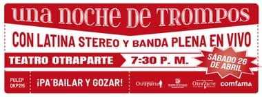 UNA NOCHE DE TROMPOS. CON LATINA STEREO Y BANDA PLENA EN VIVO