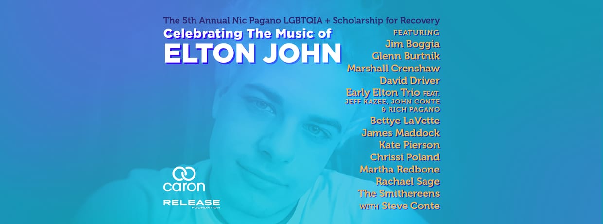 The 5th Annual Nic Pagano LGBTQIA + Scholarship for Recovery - Celebrating The Music of Elton John