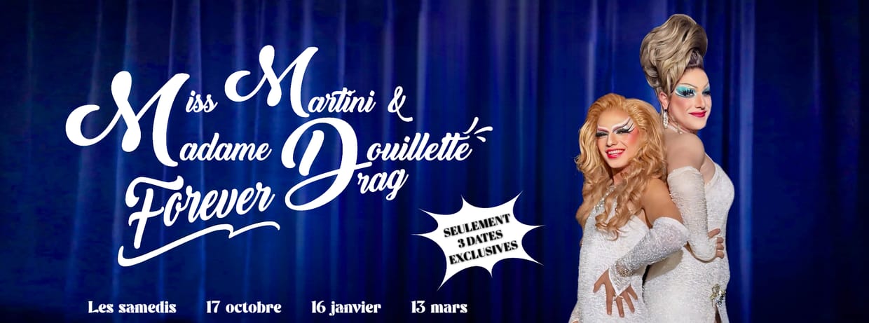 Cabaret Drag Show Miss Martini & Madame Douillette