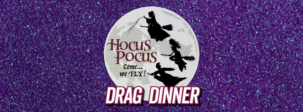 Hocus Pocus Drag Dinner