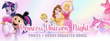 Princess Unicorn + Daddy Daughter Night vs NW Star