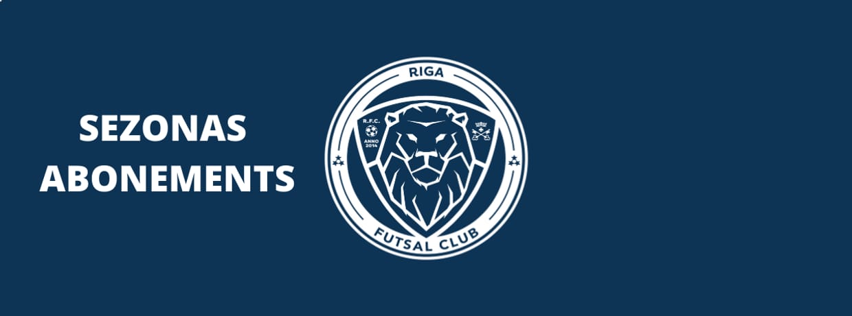 Riga Futsal Club Sezonas Abonements