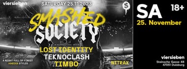 Smashed Society Label Night • 25.11 w. Lost Identity, Teknoclash, Timbo, Nitrax