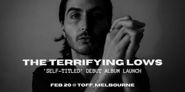 THE TERRIFYING LOWS DEBUT ALBUM LAUNCH