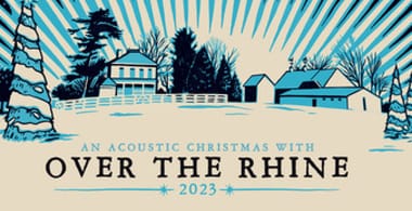 An Acoustic Christmas with Over the Rhine