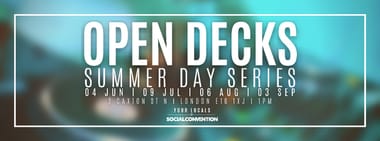 Open Decks: Summer Day Series