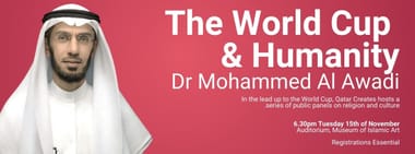 The World Cup & Humanity | Dr Mohammed Al Awadi