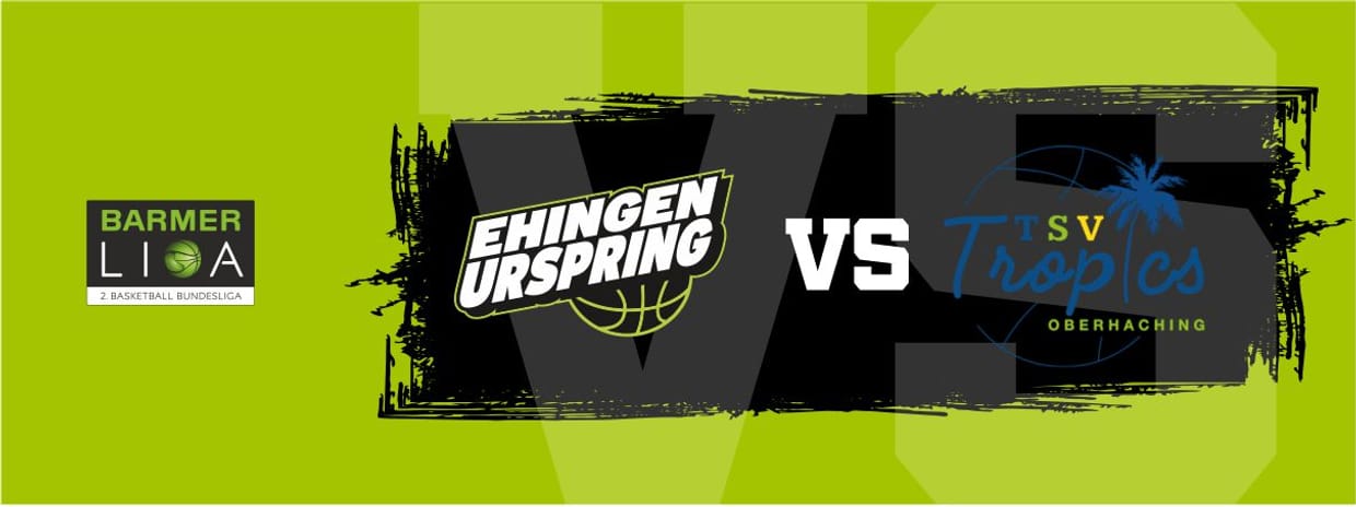 10. Spieltag | TEAM EHINGEN URSPRING vs. TSV Oberhaching Tropics