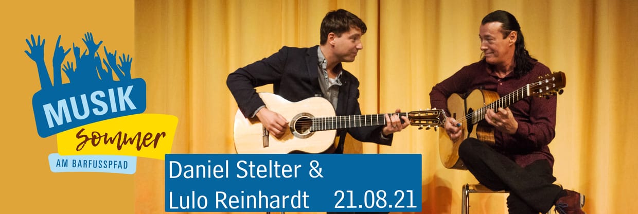 Musiksommer am Barfußpfad - Daniel Stelter & Lulo Reinhardt