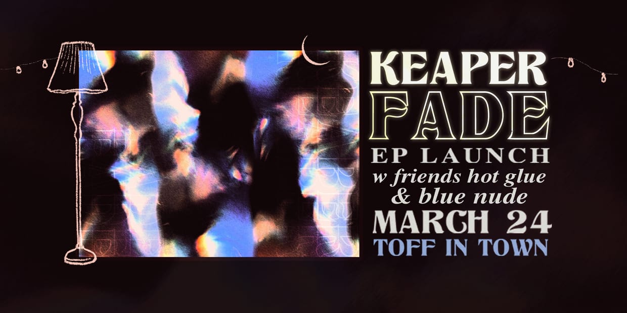 Keaper - Fade E.P. Launch