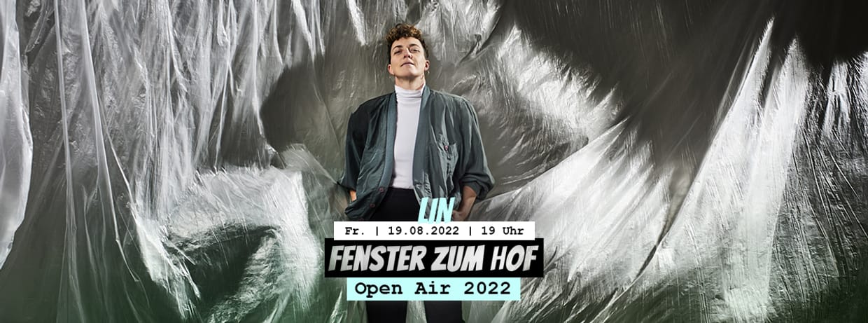 LIN x Fenster zum Hof-Open Air 2022