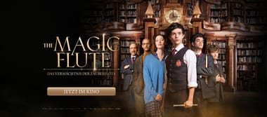Kino: The Magic Flute – Das Vermächtnis der Zauberflöte