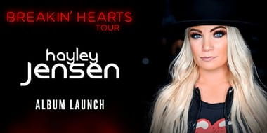 HAYLEY JENSEN - BREAKIN- HEARTS ALBUM LAUNCH TOUR