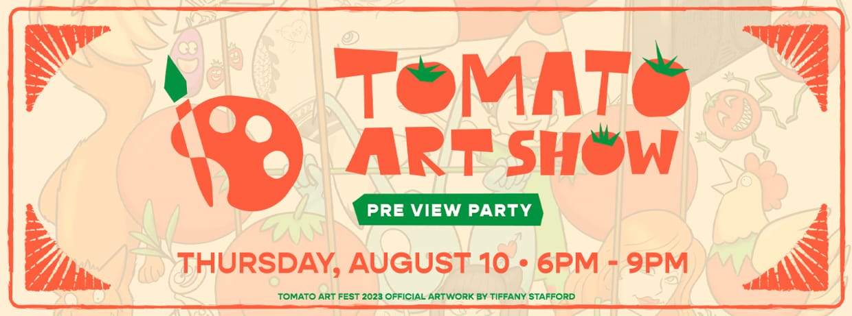 Tomato Art Show Pre View Party