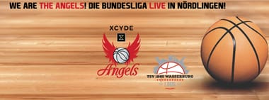 XCYDE Angels - TSV 1880 Wasserburg