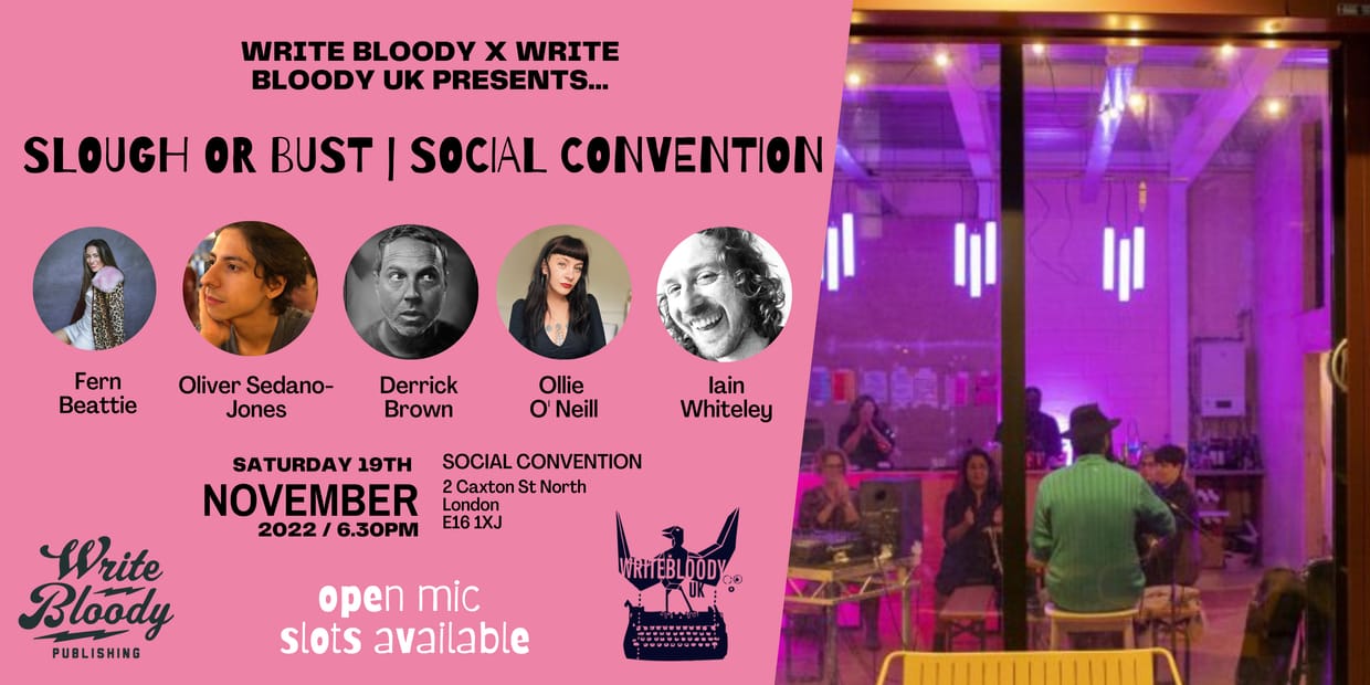 Write Bloody Poetry Tour + Open Mic: SLOUGH OR BUST