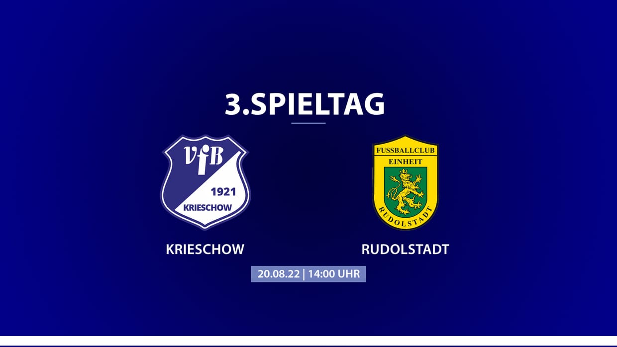 3. Spieltag VfB Krieschow - FC Einheit Rudolstadt