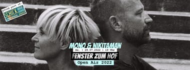 Mono & Nikitaman x Fenster zum Hof-Open Air 2022