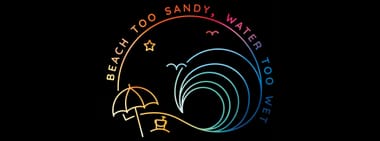 Beach Too Sandy, Water Too Wet Podcast Live